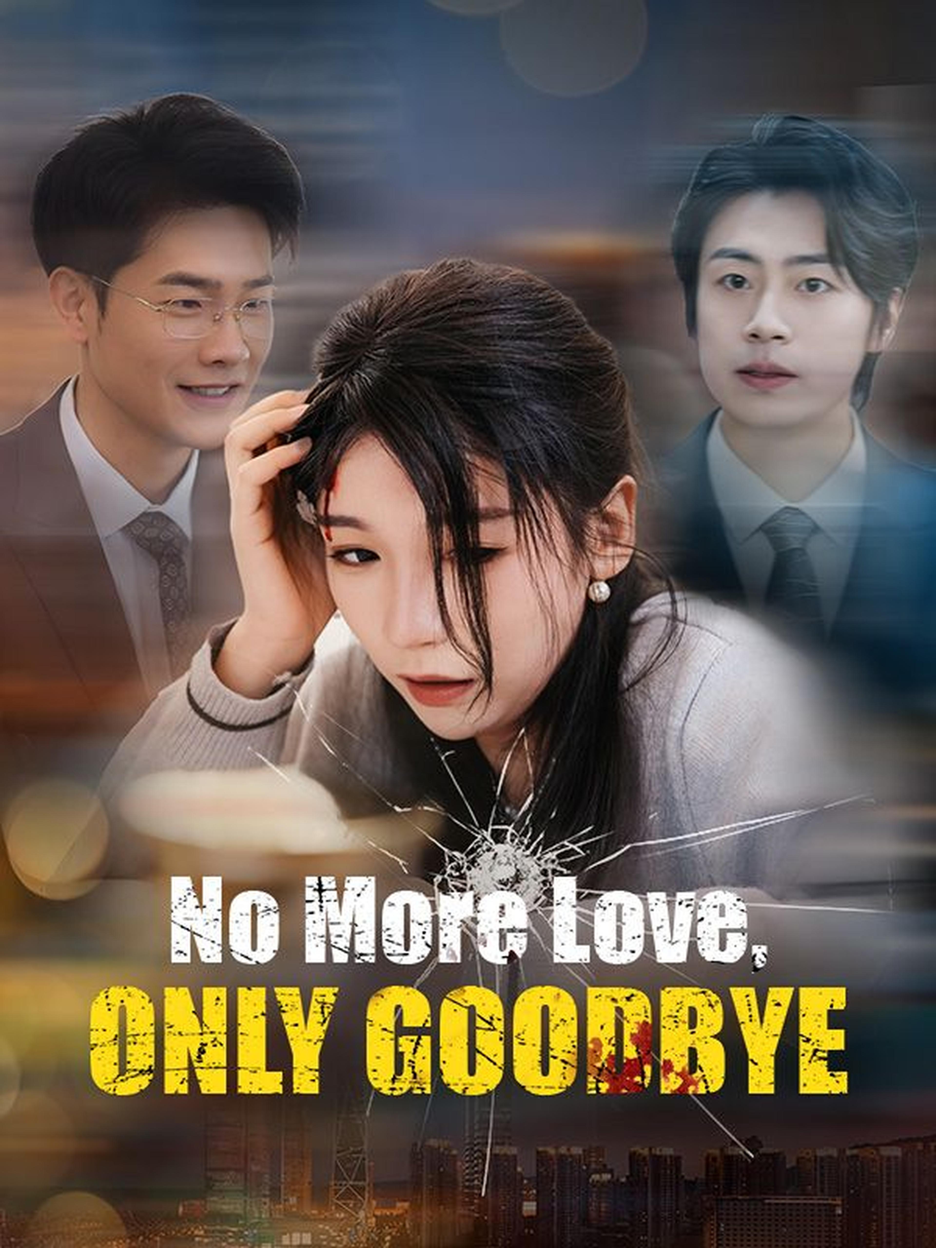 No More Love, Only Goodbye