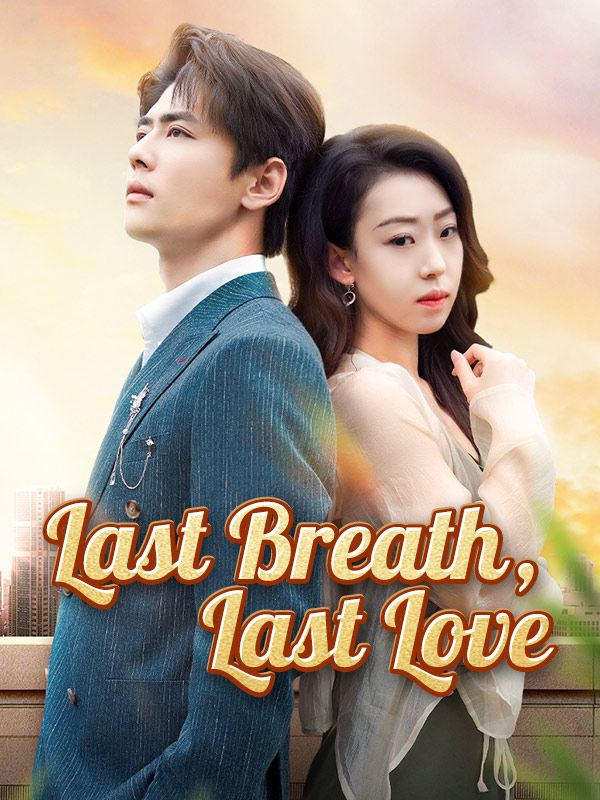 Last Breath, Last Love