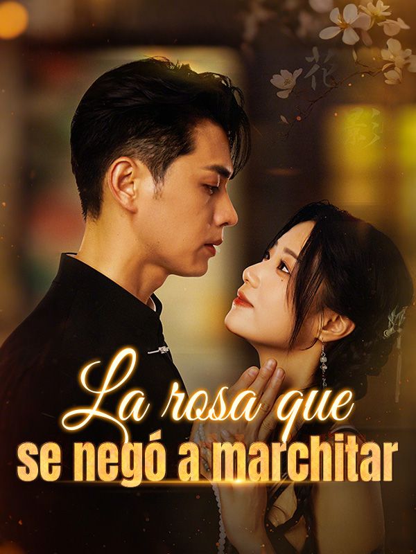 La rosa que se negó a marchitar