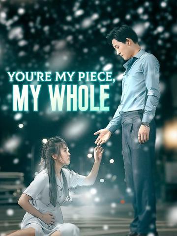 You're My Piece, My Whole