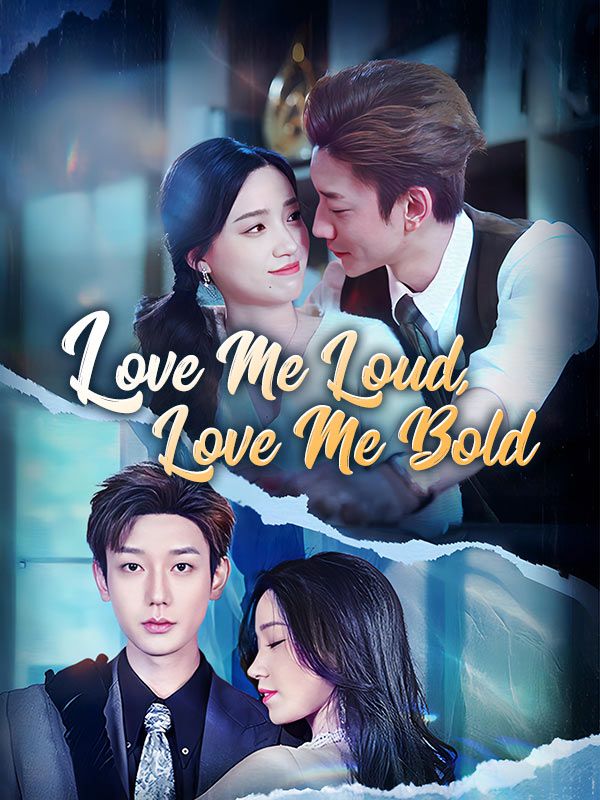 Love Me Loud, Love Me Bold