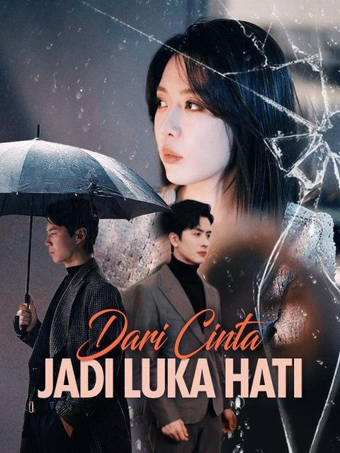 Dari Cinta Jadi Luka Hati