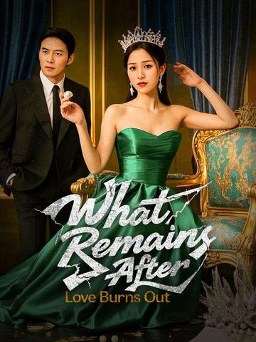 What Remains After Love Burns Out