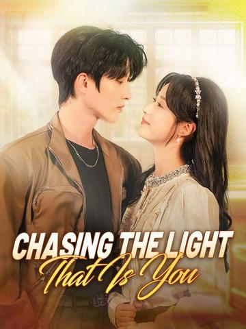 Chasing the Light That Is You
