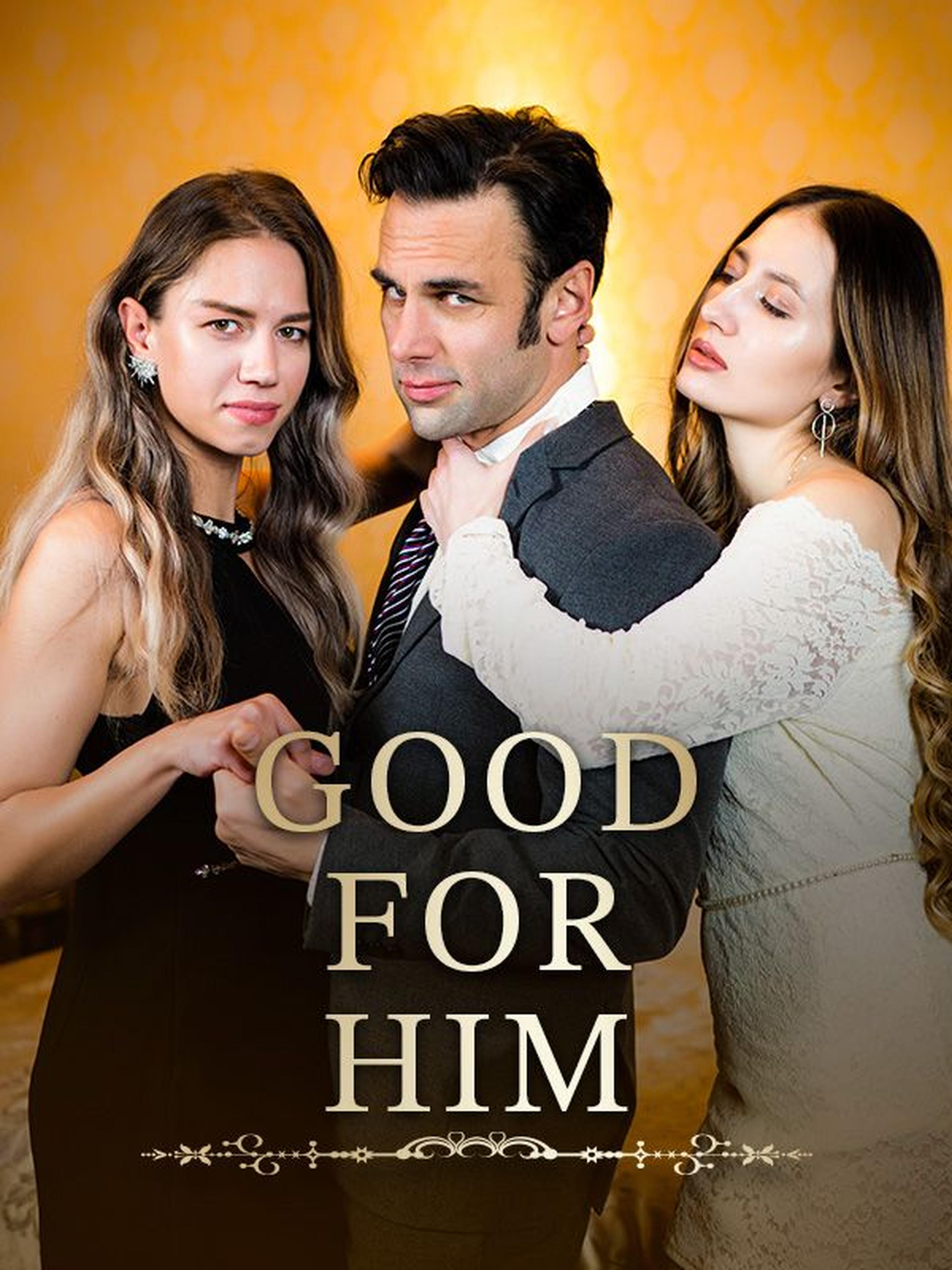 Good For Him