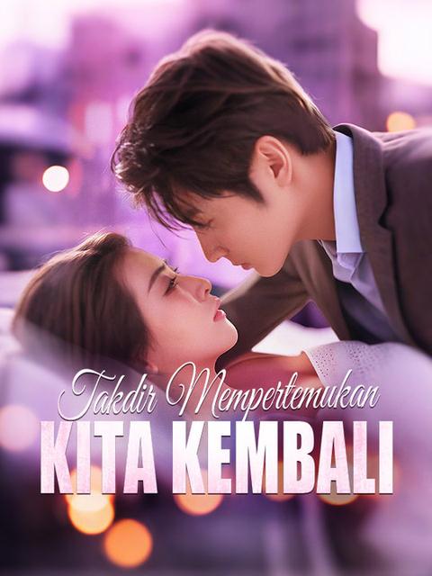 Takdir Mempertemukan Kita Kembali