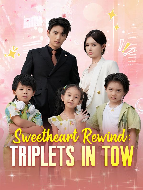 Sweetheart Rewind: Triplets in Tow