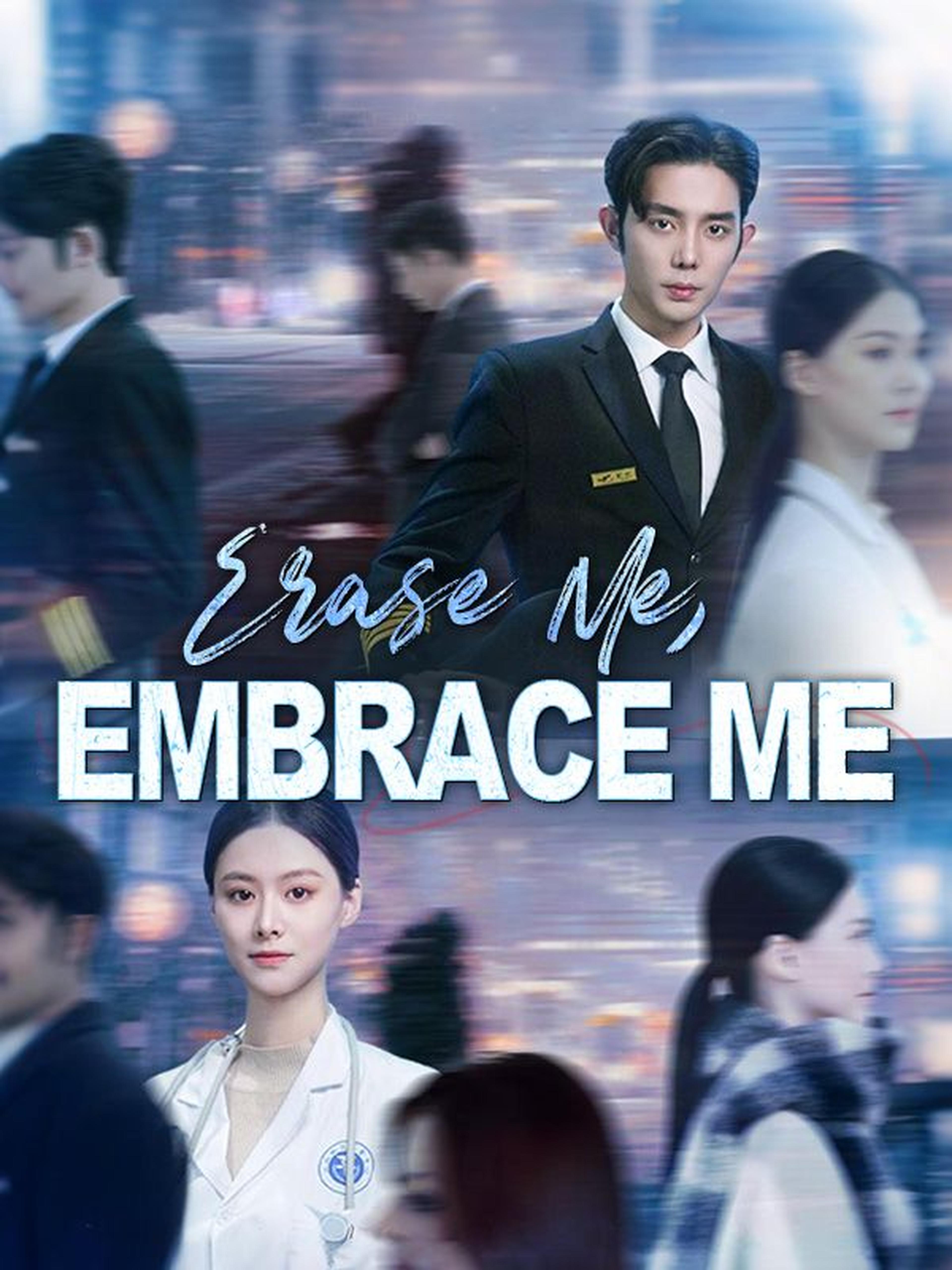 Erase Me, Embrace Me