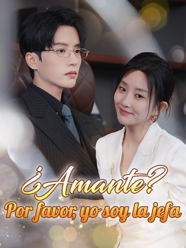¿Amante? Por favor, yo soy la jefa