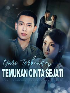 Dari Terbuang, Temukan Cinta Sejati