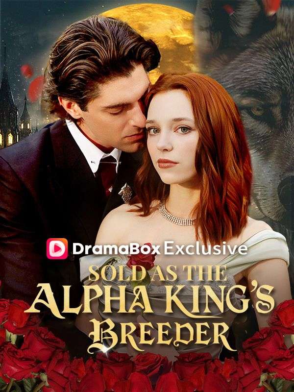 Sold As The Alpha King’s Breeder