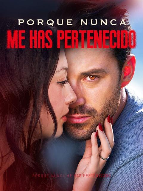 Porque nunca me has pertenecido (Doblado) 