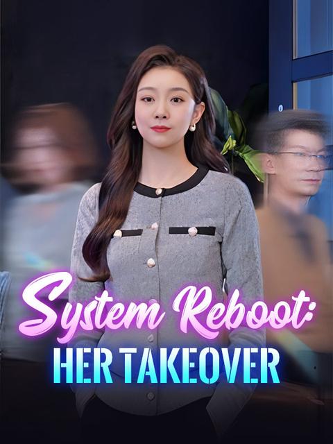 System Reboot: Her Takeover 