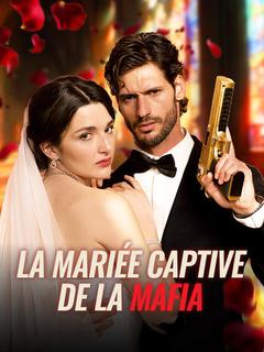 La Mariée Captive de la Mafia