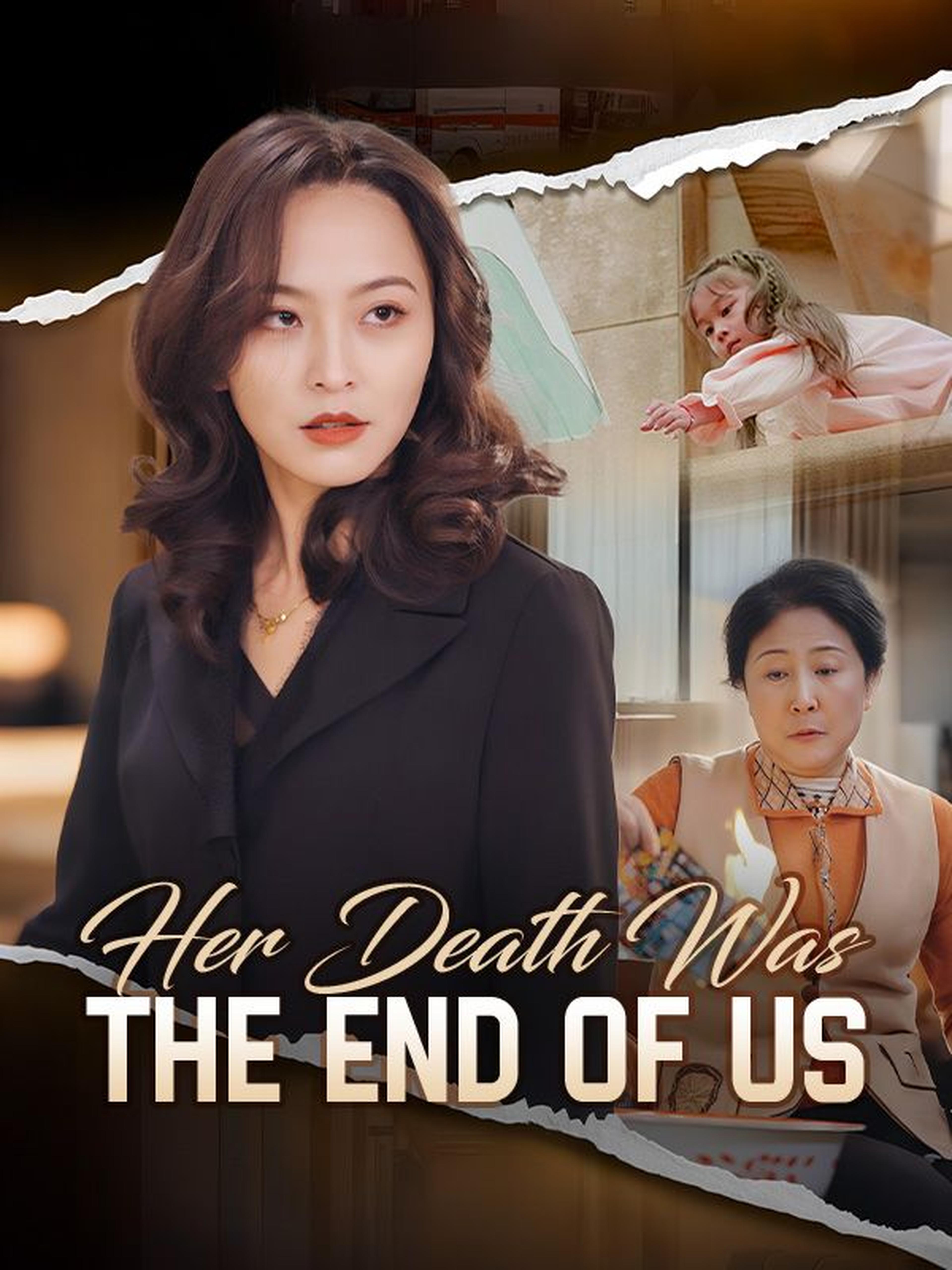 Her Death Was the End of Us