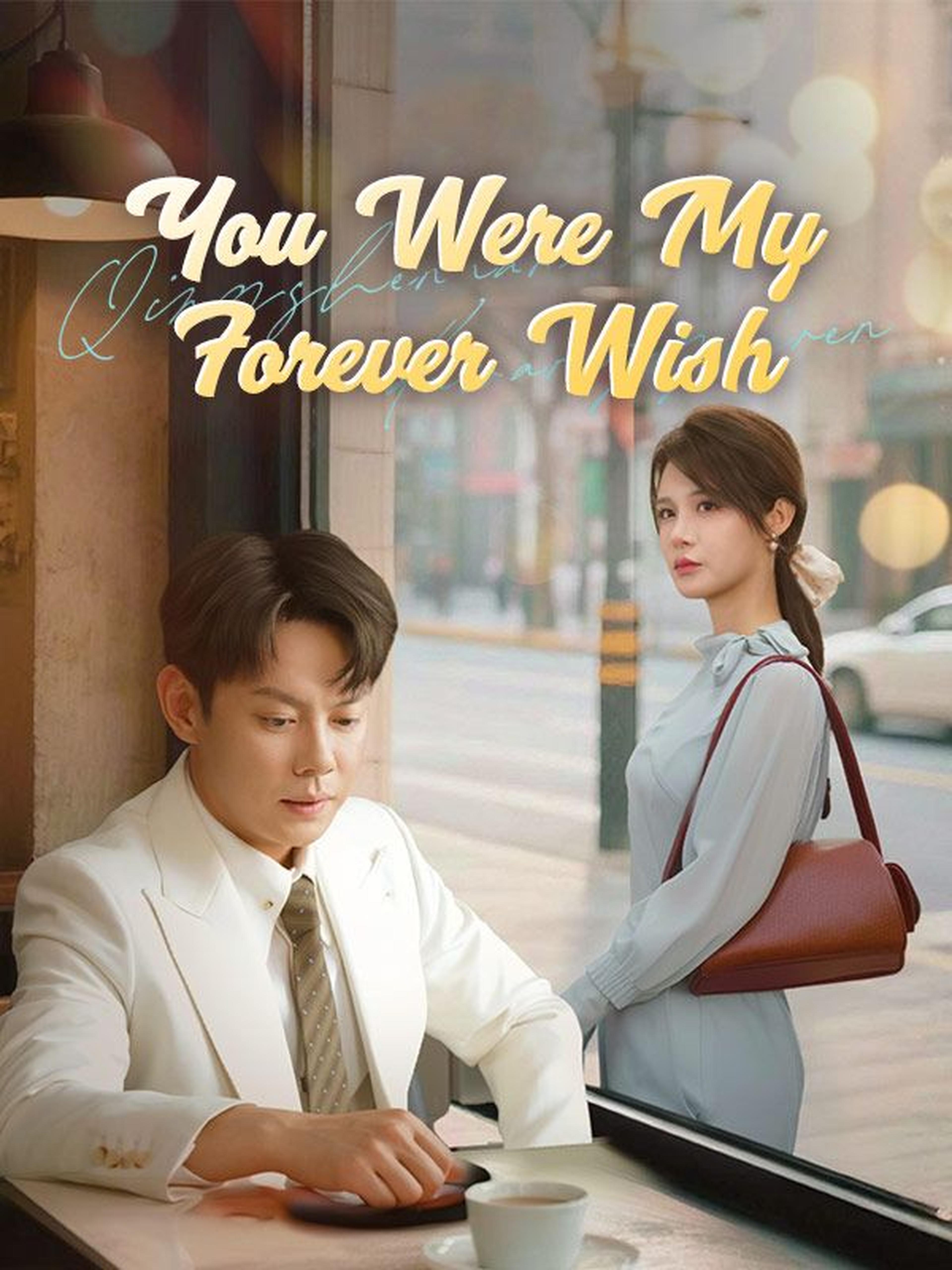 You Were My Forever Wish