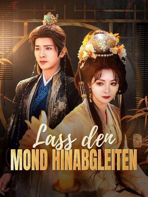 Lass den Mond hinabgleiten