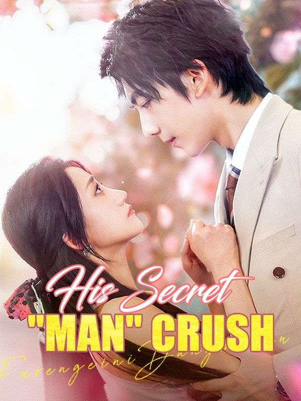 His Secret 'Man' Crush