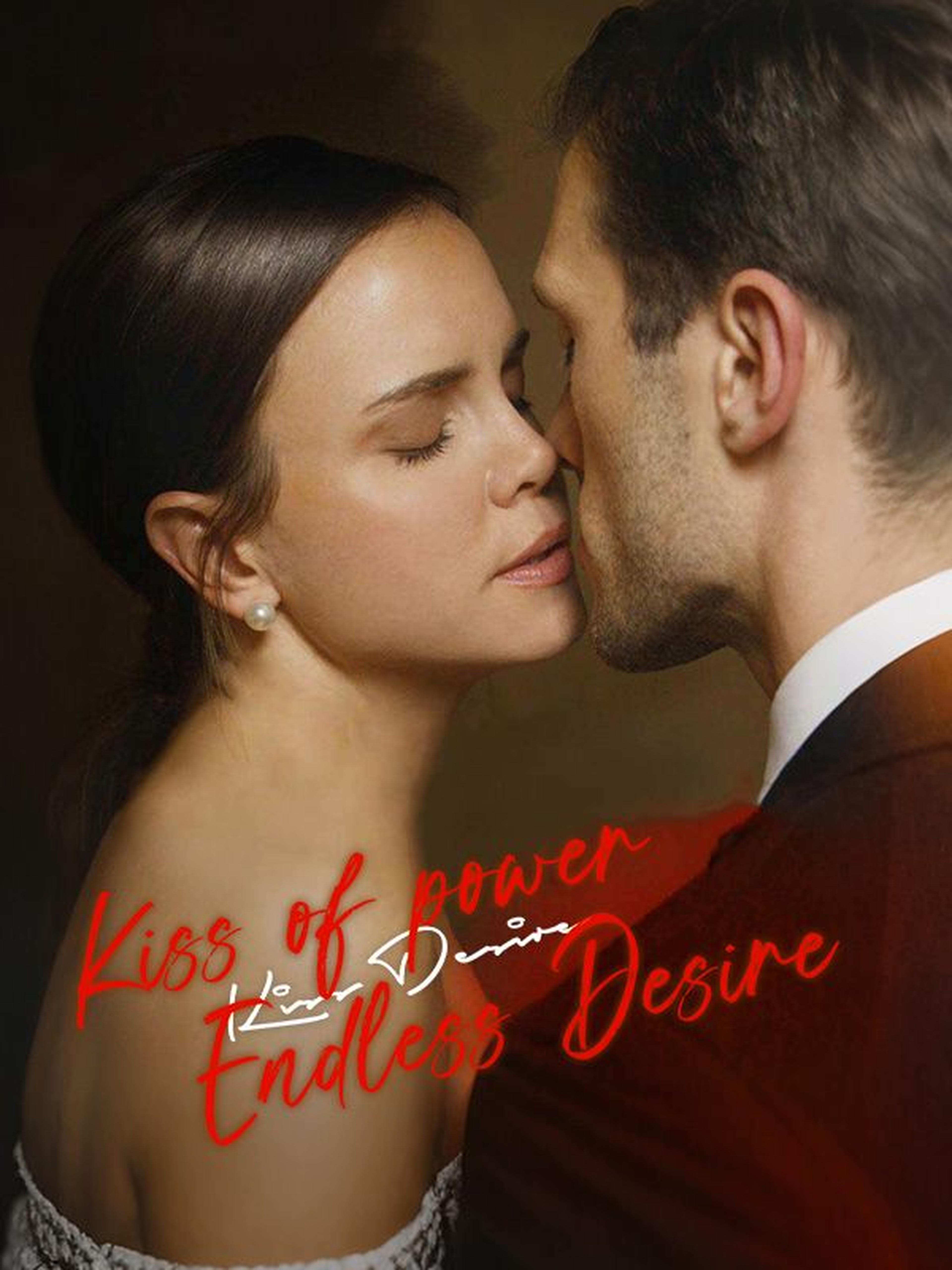 Kiss Of Power, Endless Desire