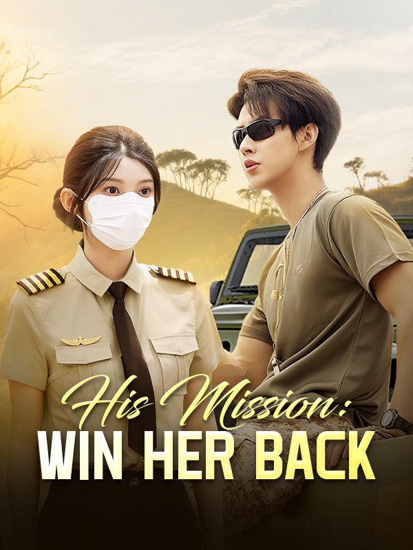 His Mission: Win Her Back