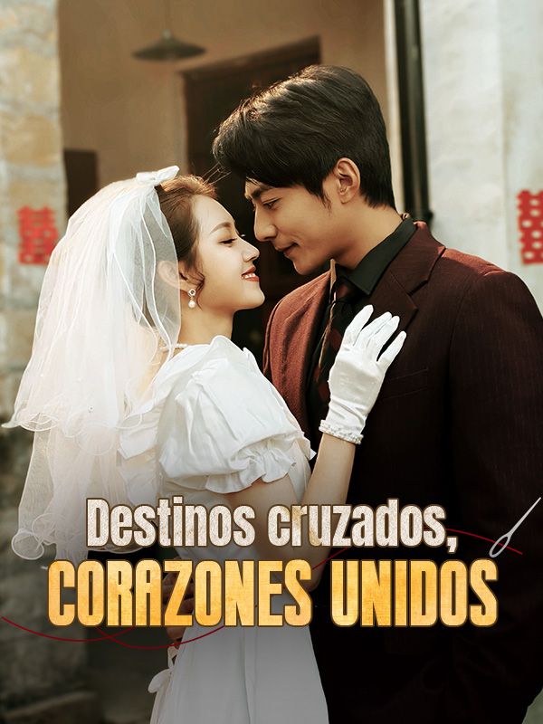 Destinos cruzados, corazones unidos
