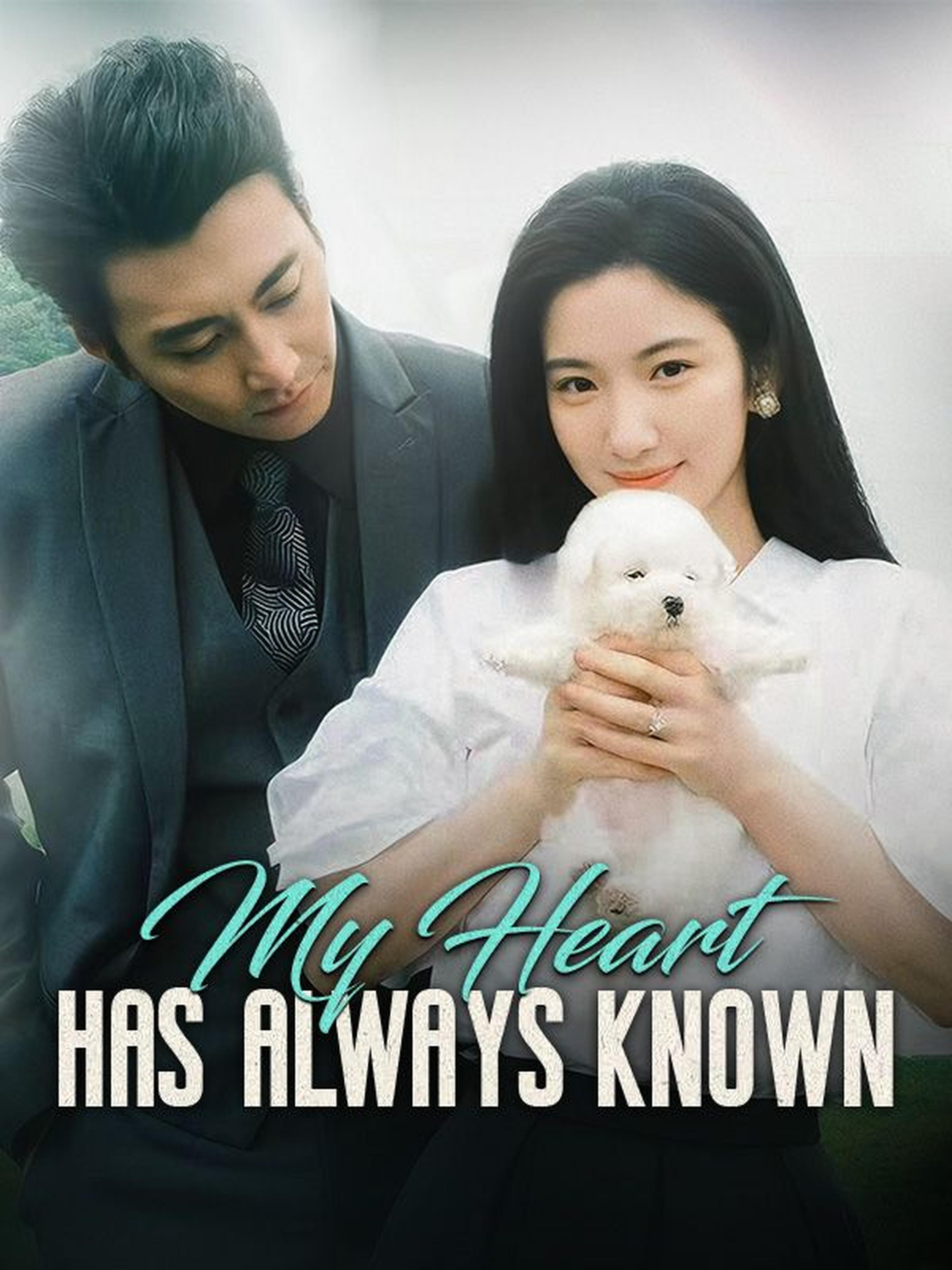 My Heart Has Always Known