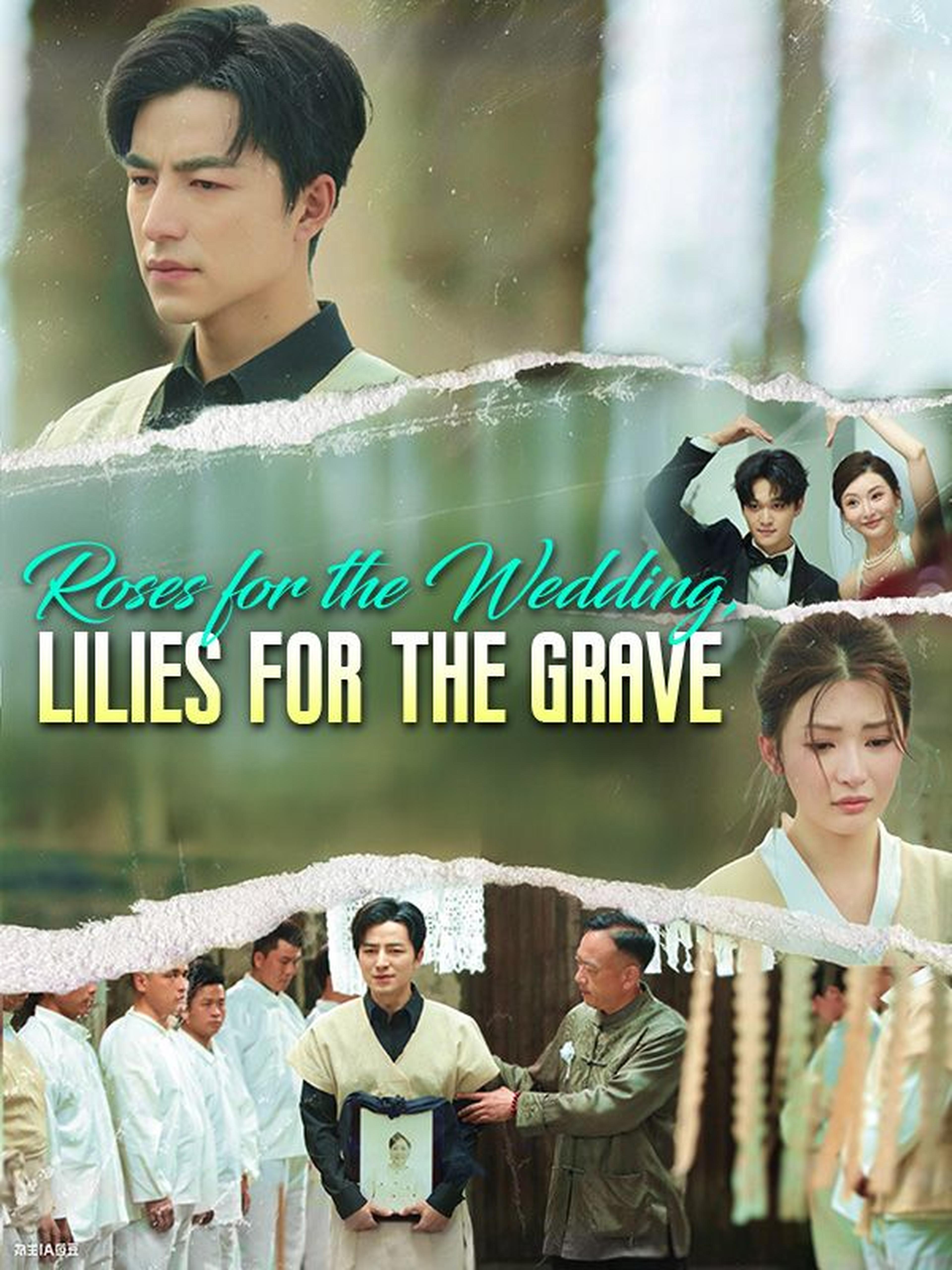 Roses for the Wedding, Lilies for the Grave