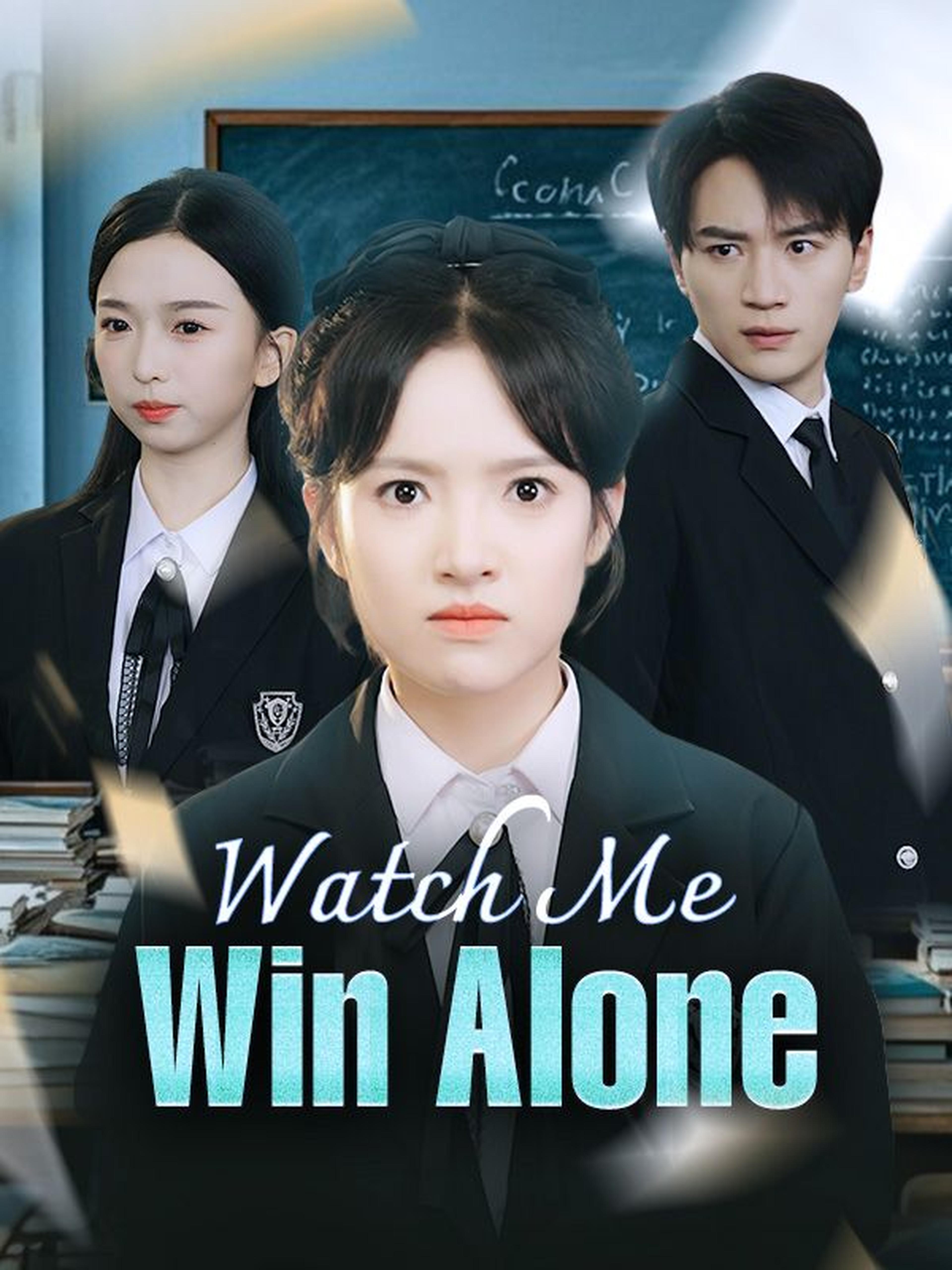 Watch Me Win Alone