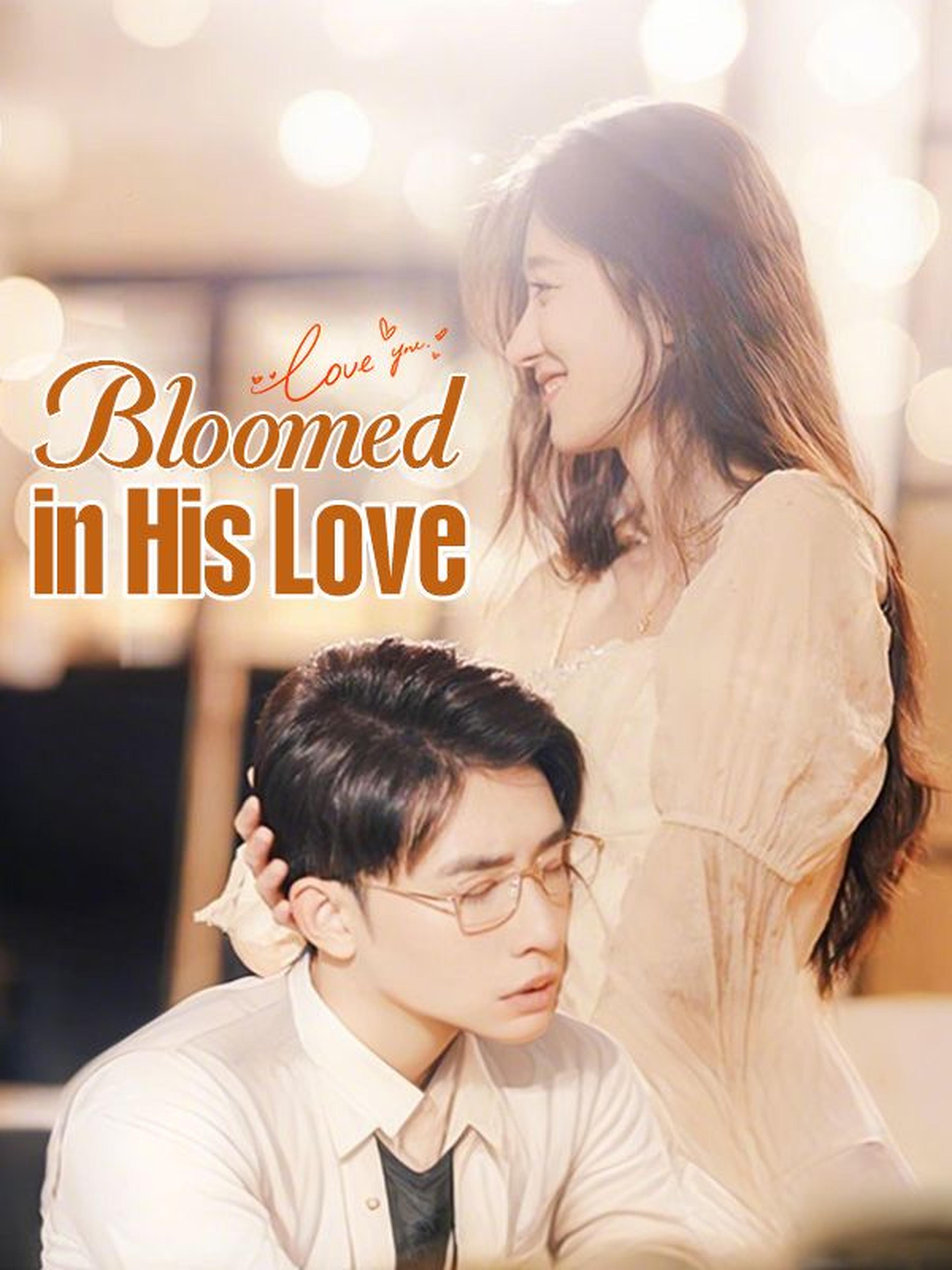 Bloomed in His Love