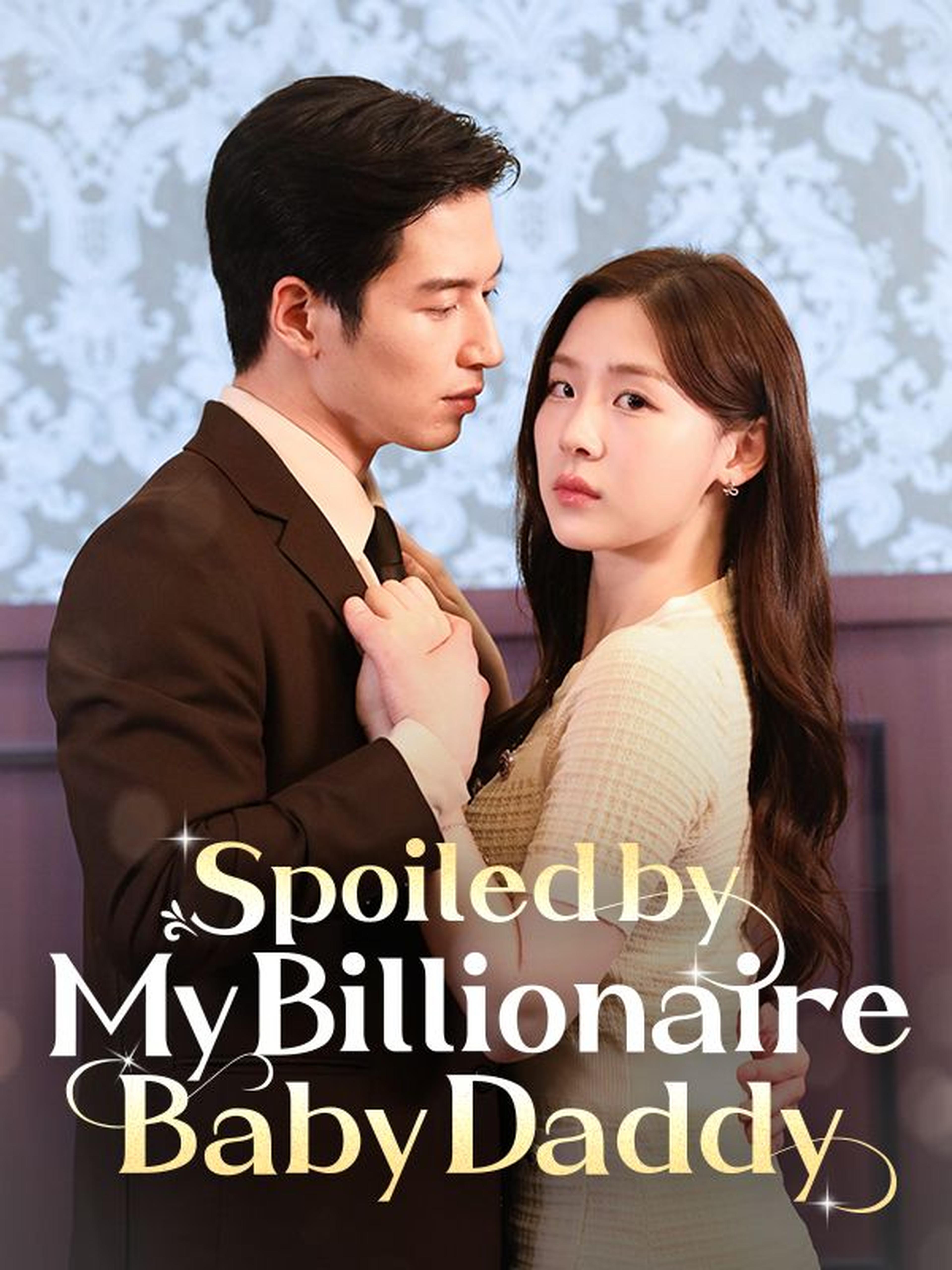 Spoiled by My Billionaire Baby Daddy