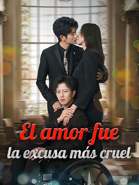 El amor fue la excusa más cruel