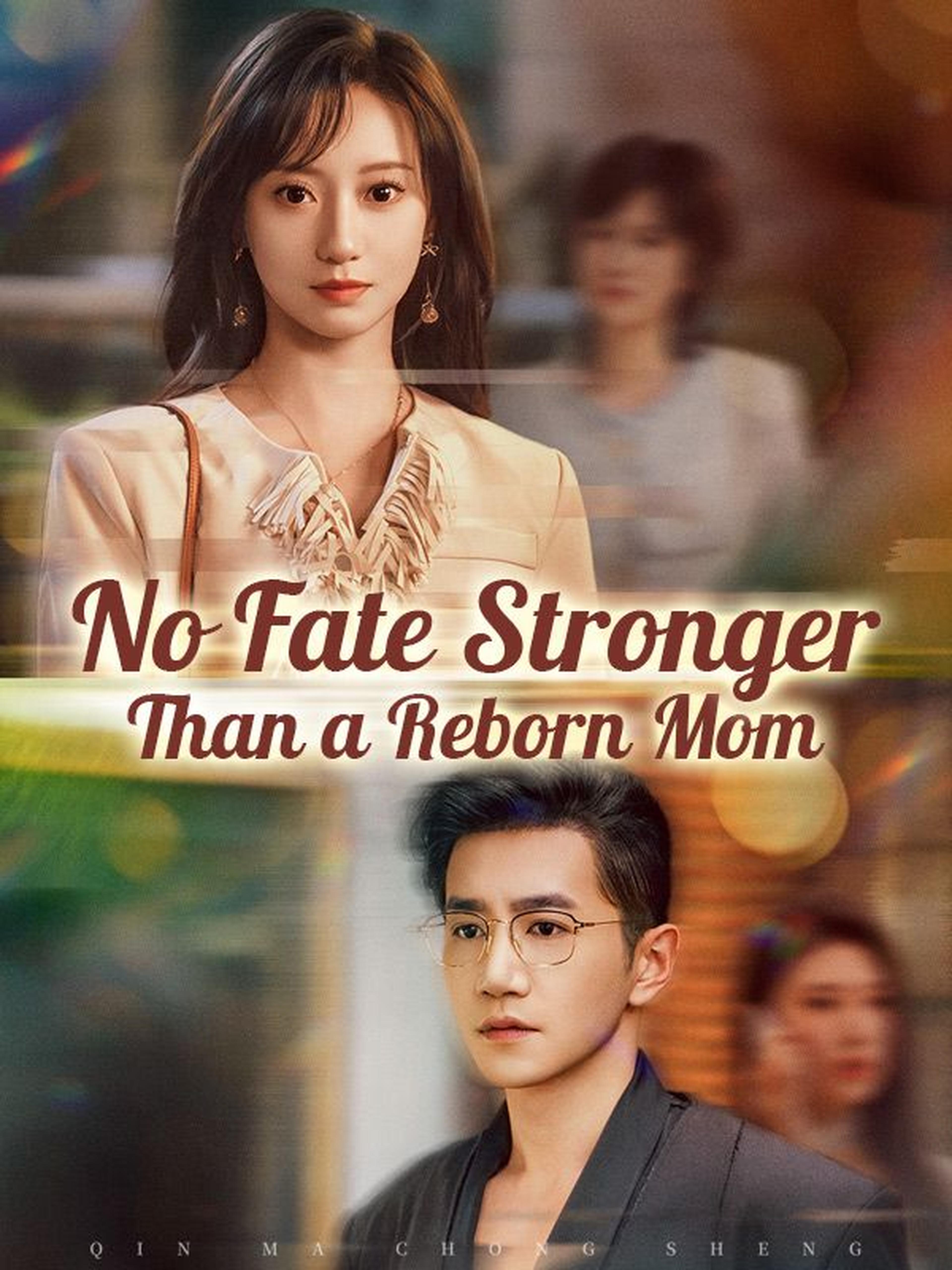 No Fate Stronger Than a Reborn Mom(DUBBED)