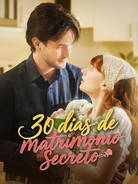 30 días de matrimonio secreto