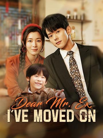 Dear Mr. Ex, I've Moved On