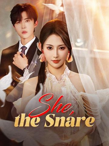 She, the Snare
