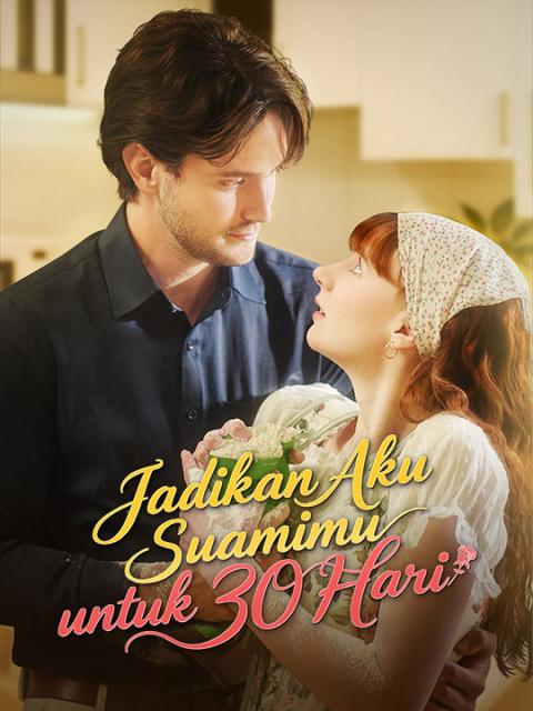 Jadikan Aku Suamimu untuk 30 Hari