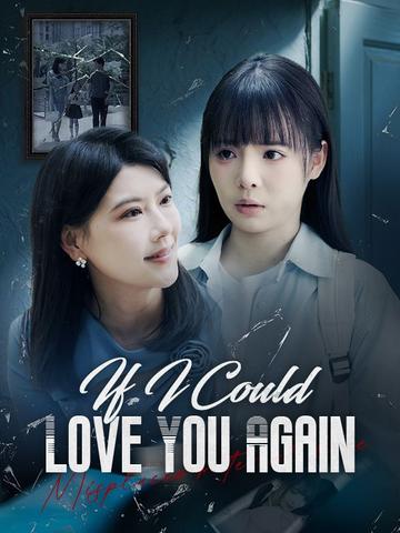 If I Could Love You Again