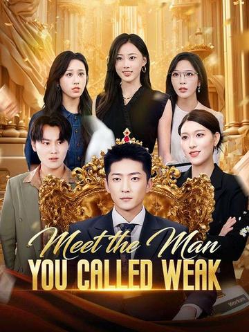 Meet the Man You Called Weak