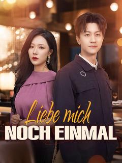 Liebe mich noch einmal