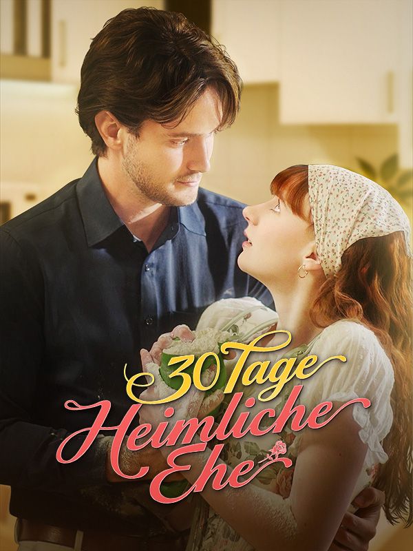 30 Tage heimliche Ehe