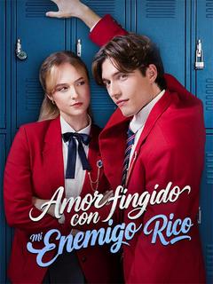 Amor fingido con mi enemigo rico