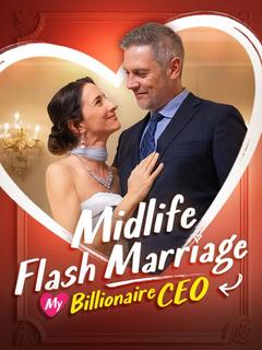 Midlife Flash Marriage: My Billionaire CEO