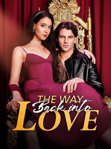 The Way Back Into Love