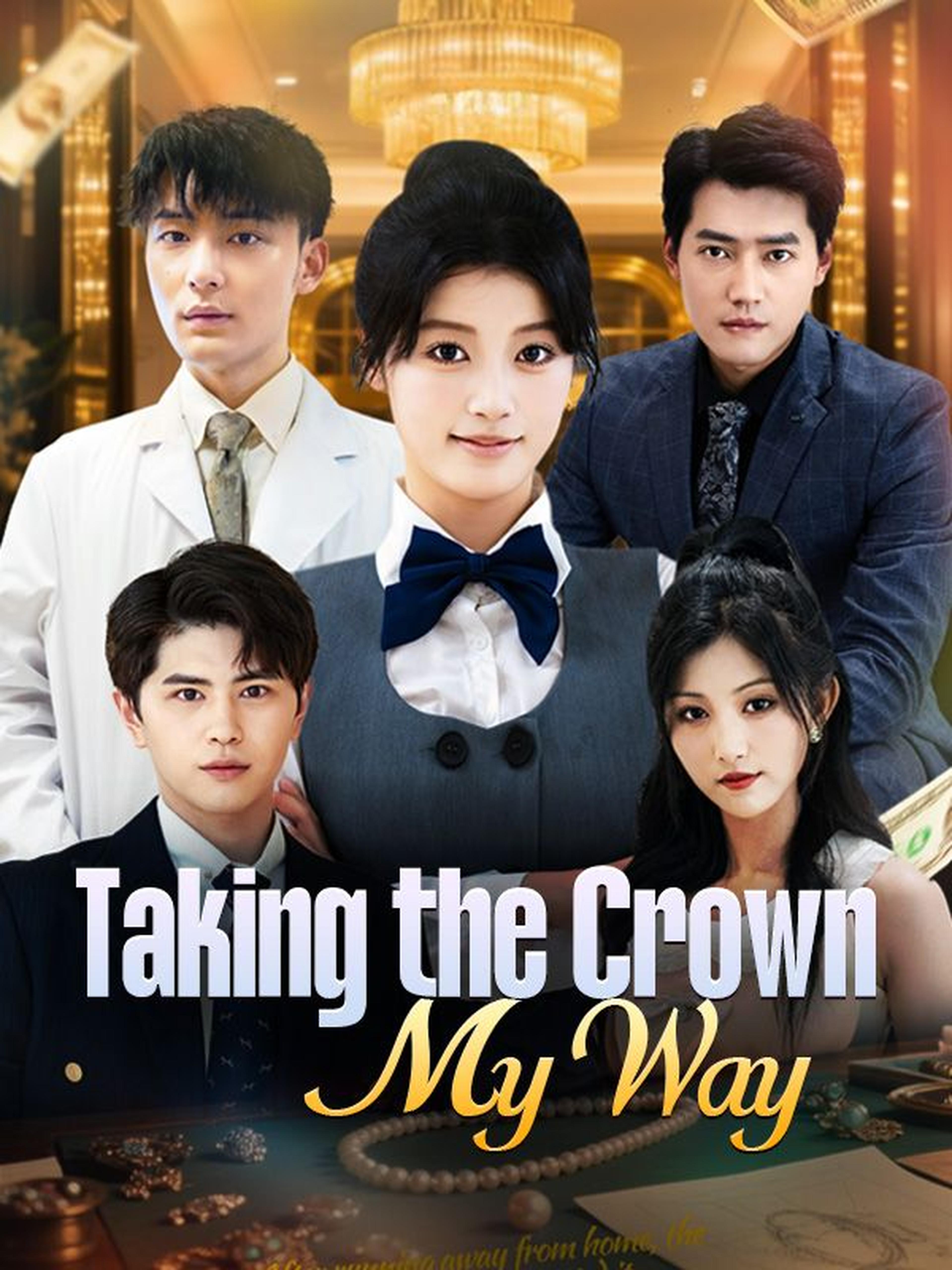 Taking the Crown My Way