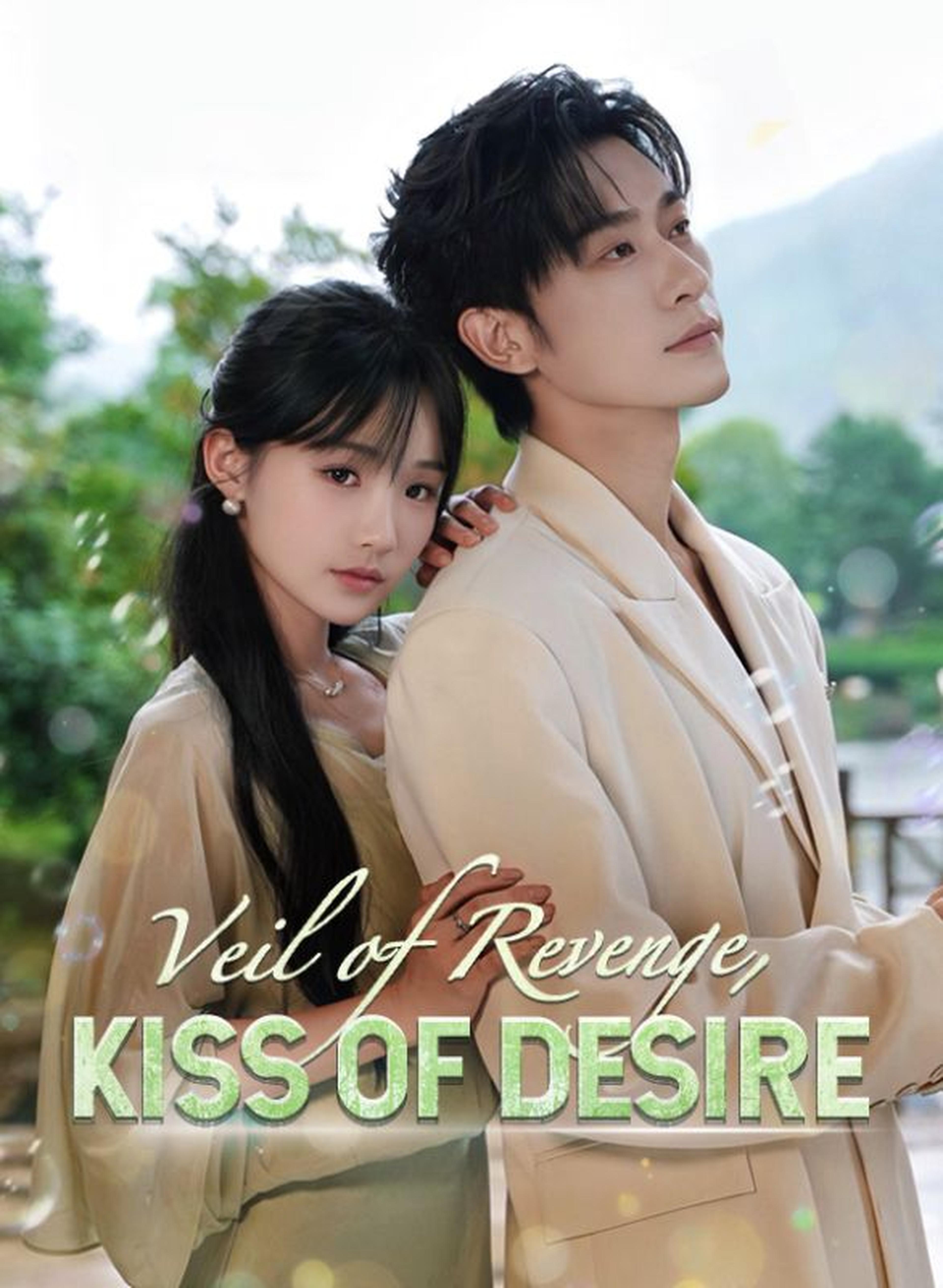 Veil of Revenge, Kiss of Desire