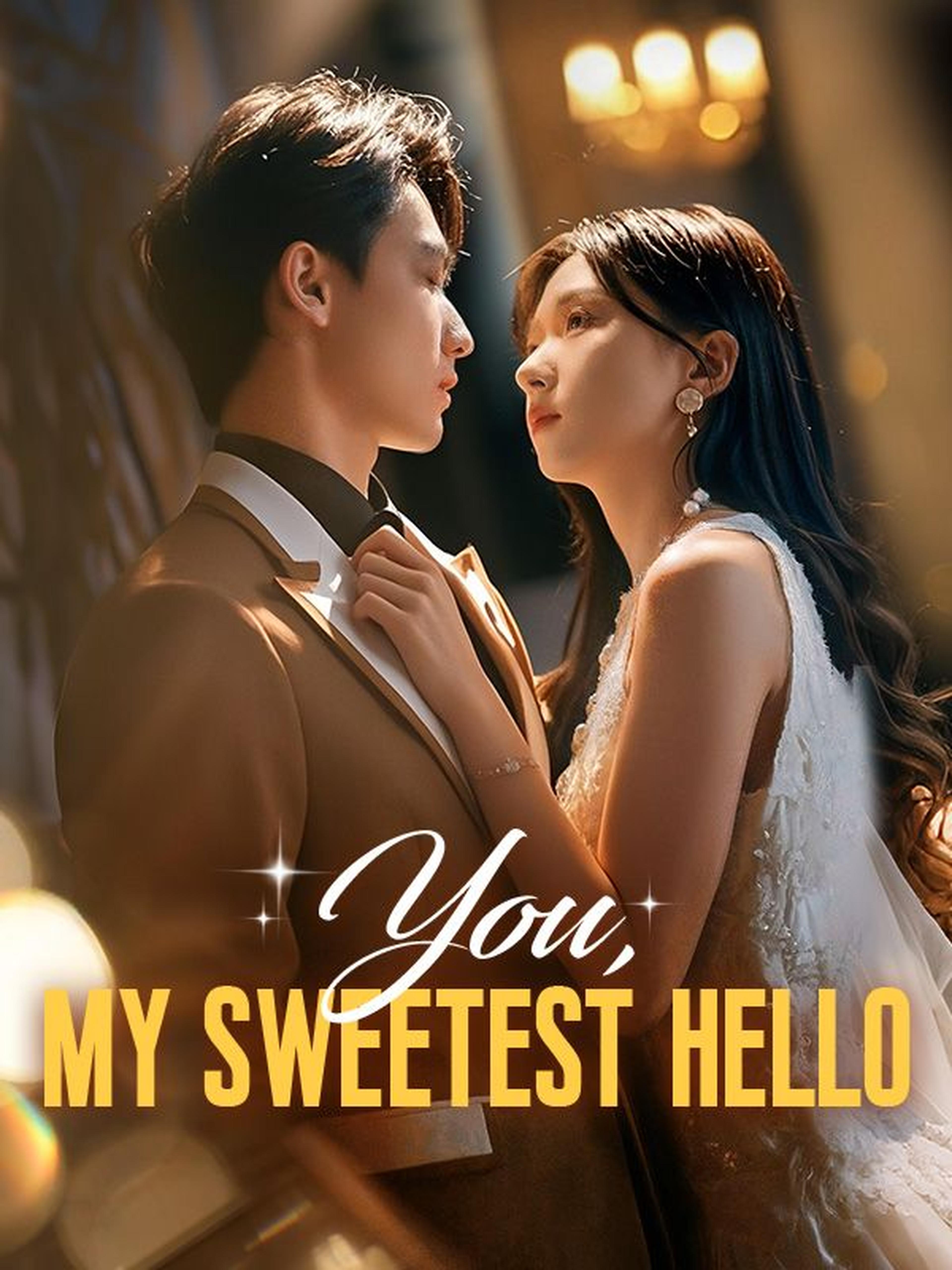 You, My Sweetest Hello