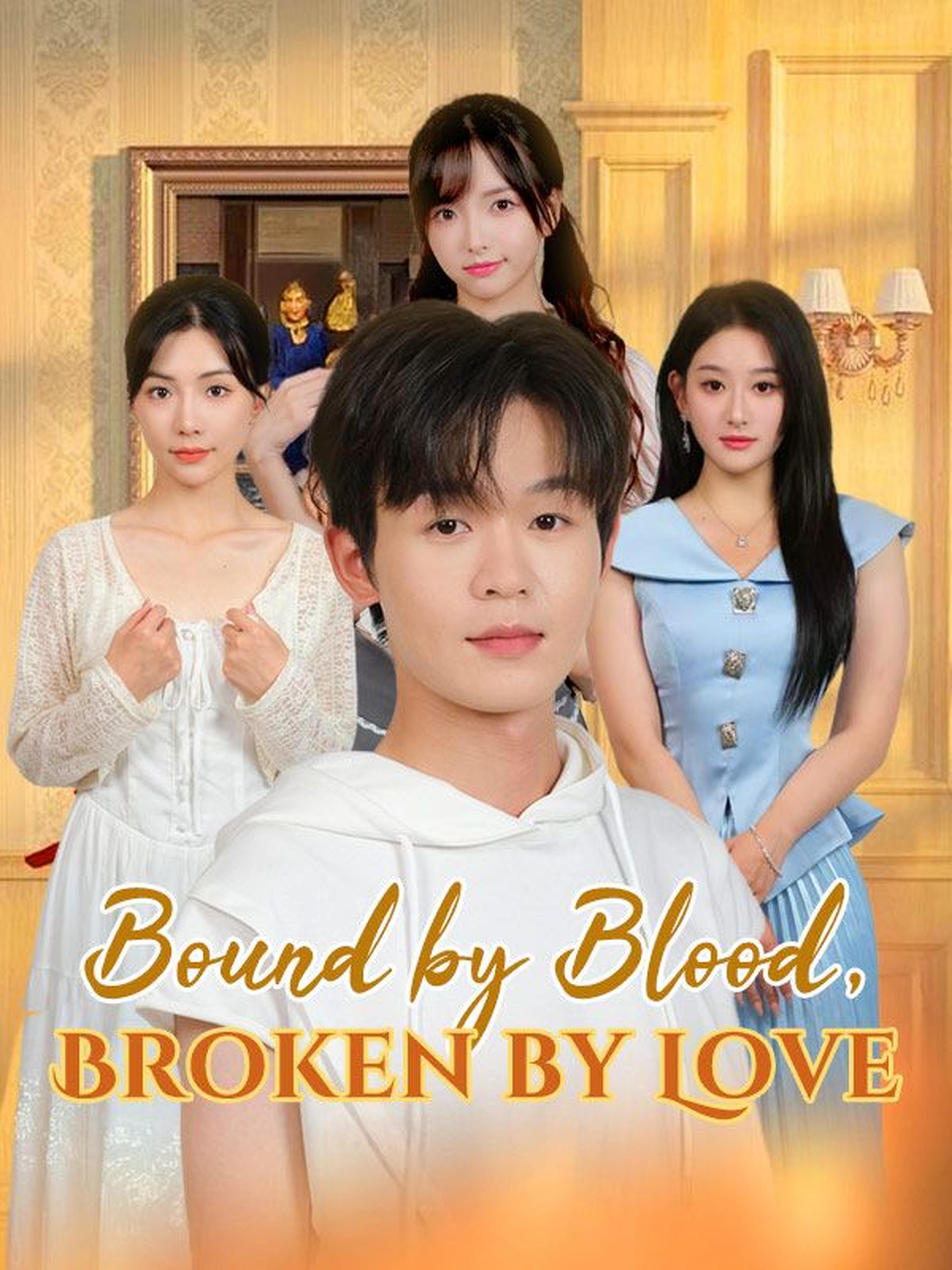 Bound by Blood, Broken by Love