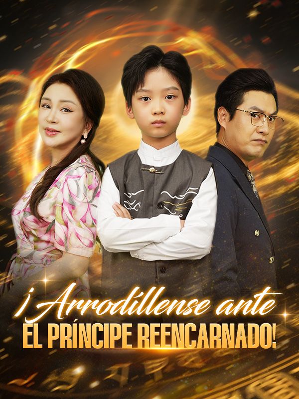 ¡Arrodíllense ante el príncipe reencarnado! (Doblado)