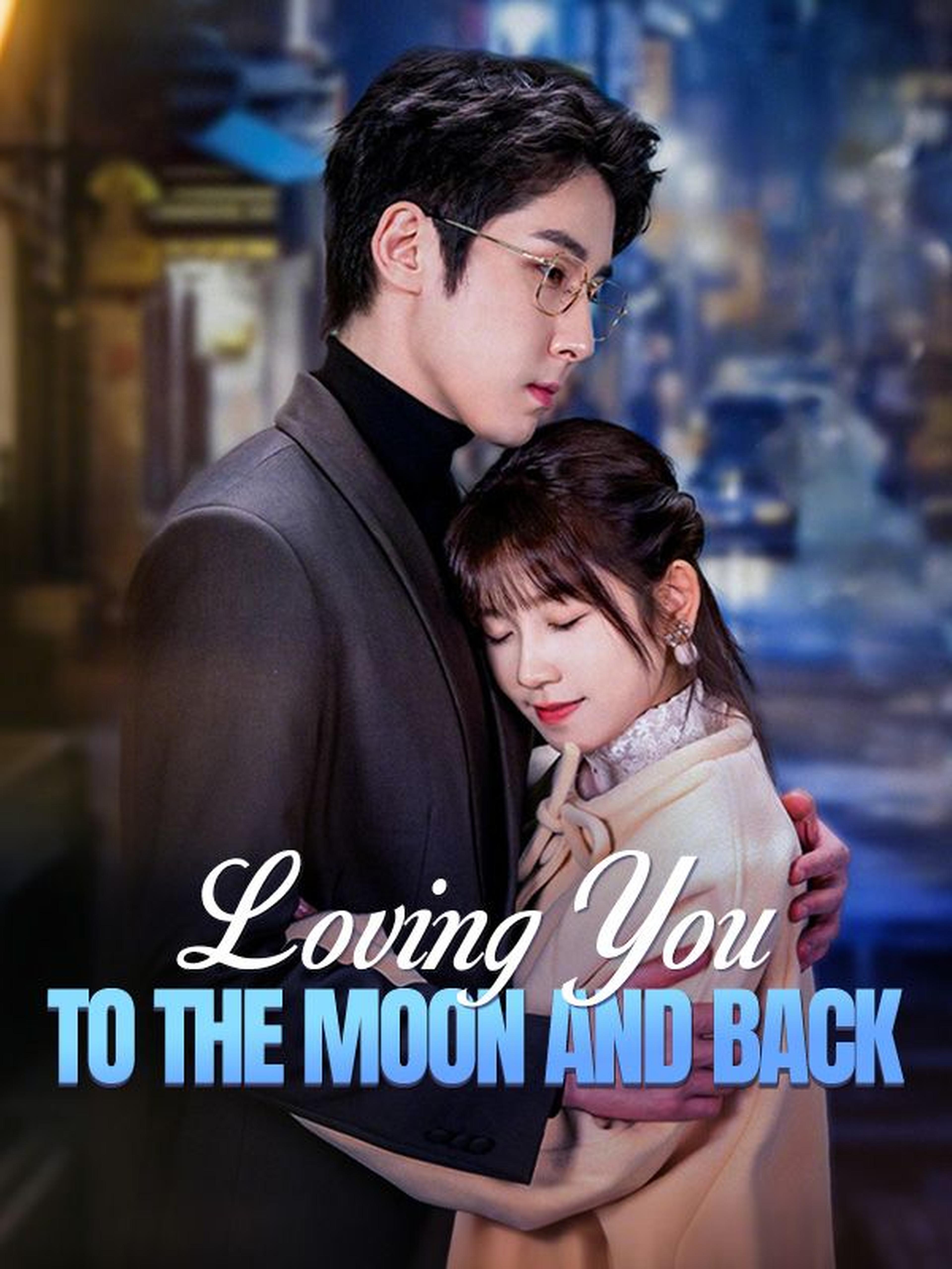 Loving You to the Moon and Back