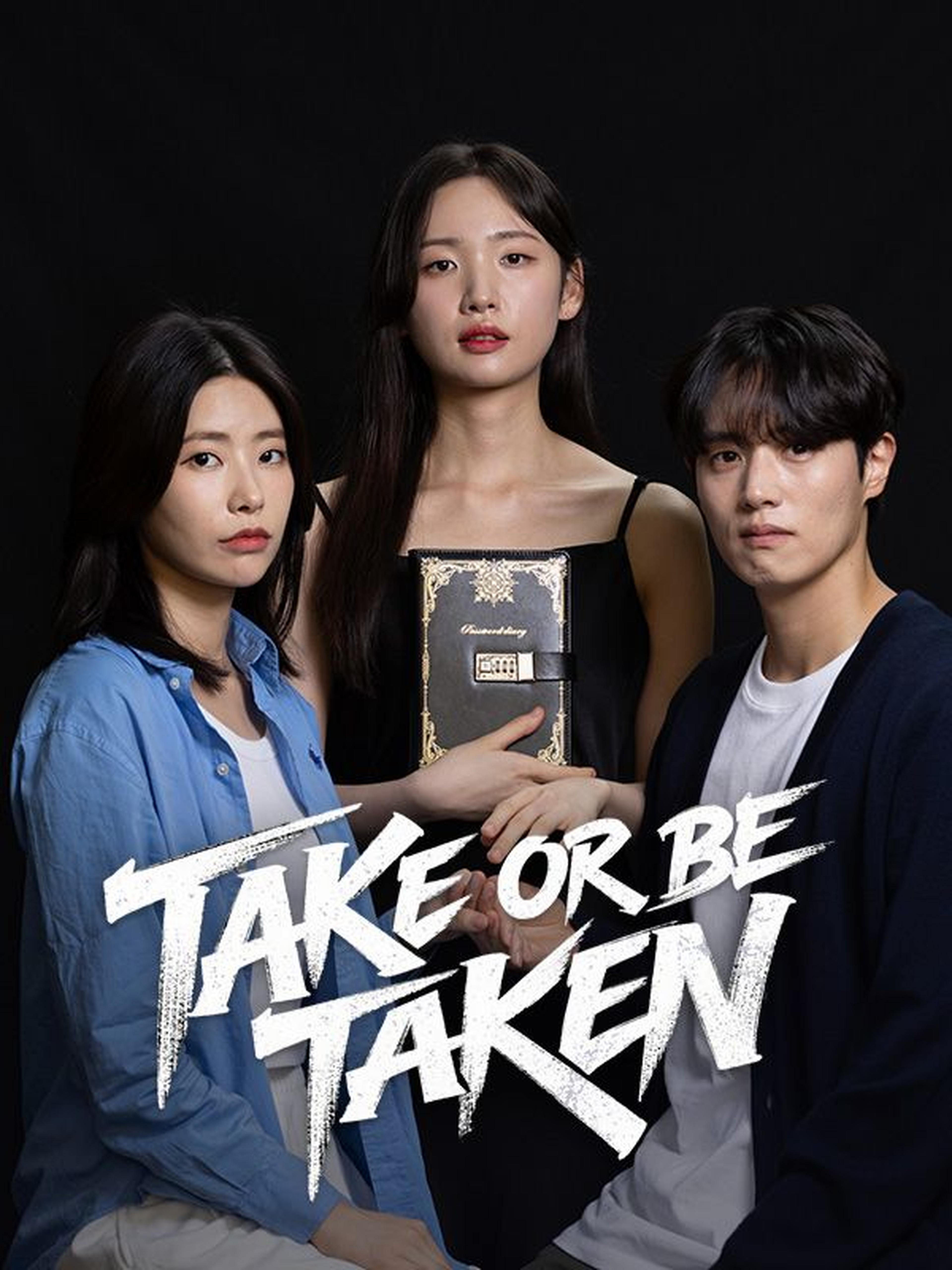 Take or Be Taken